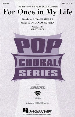 For Once in My Life - Orlando Murden|Ronald Miller - SATB Kirby Shaw Hal Leonard Choral Score Octavo