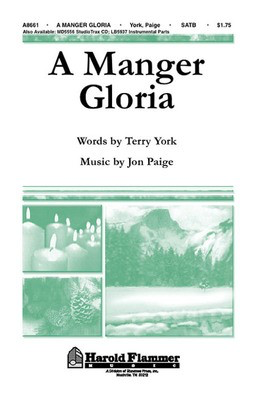 A Manger Gloria - Jon Paige|Terry W. York - SATB Shawnee Press Choral Score Octavo