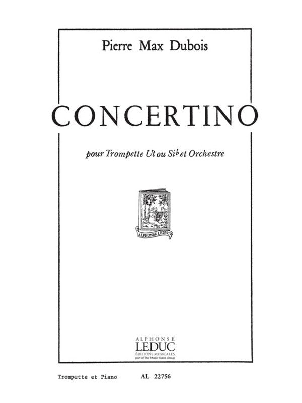Concertino for Trumpet & Piano - Pierre Max Dubois - Alphonse Leduc AL22756
