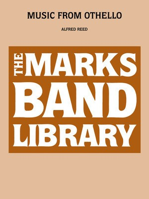 Music from Othello - Alfred Reed Edward B. Marks Music Company Score/Parts
