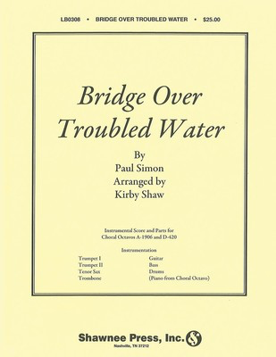 Bridge over Troubled Water - Show Band - Paul Simon - Kirby Shaw Shawnee Press Score/Parts