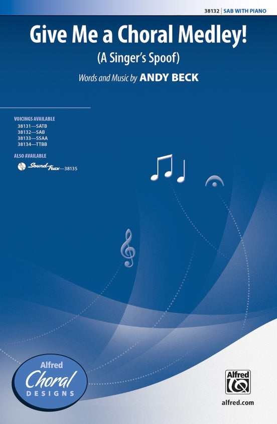 Give Me a Choral Medley! – SAB Choral Octavo (Digital Download)