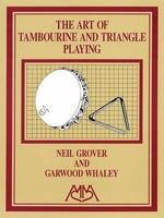 Art of Tambourine and Triangle Playing - Garwood Whaley|Neil Grover - Percussion Meredith Music