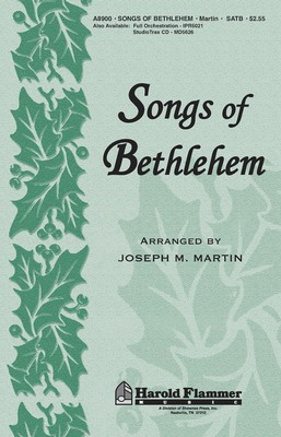 Songs of Bethlehem - (from Journey of Promises) - SATB Joseph M. Martin Shawnee Press Choral Score Octavo