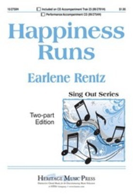 Happiness Runs Arr Rentz 2 Part Descant - 2-Part Earlene Rentz Heritage Music Press