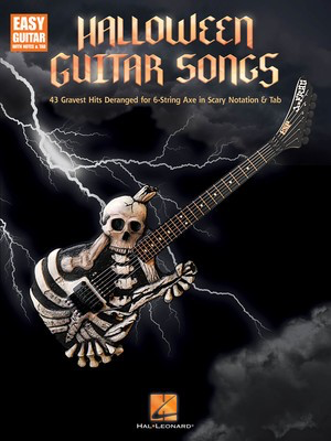 Halloween Guitar Songs - 43 Gravest Hits Deranged for 6-String Axe in Scary Notation & Tab - Guitar Hal Leonard