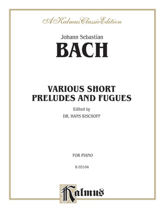 Bach - Various Short Preludes and Fugues - Piano Solo (Digital Download)