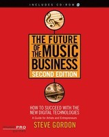 The Future of the Music Business - Music Pro Guides - Music Pro Guides /CD
