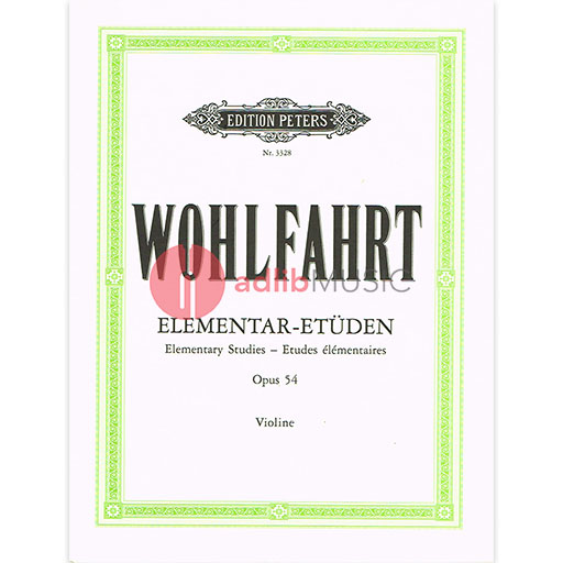 40 Elementary Studies Op 54 for Violin - Wohlfahrt Kathe Sitt Hans Peters EP3328