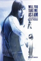 Will You Take Me as I Am - Joni Mitchell's Blue Period - Michelle Mercer Backbeat Books