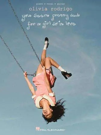 Olivia Rodrigo - You Seem Pretty Sad for a Girl So in Love - Piano/Vocal/Guitar PVG Hal Leonard