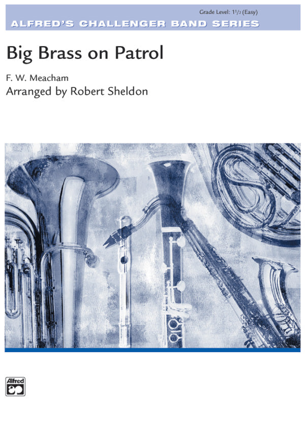 Big Brass on Patrol CB Gr 1.5 Sheldon Robert