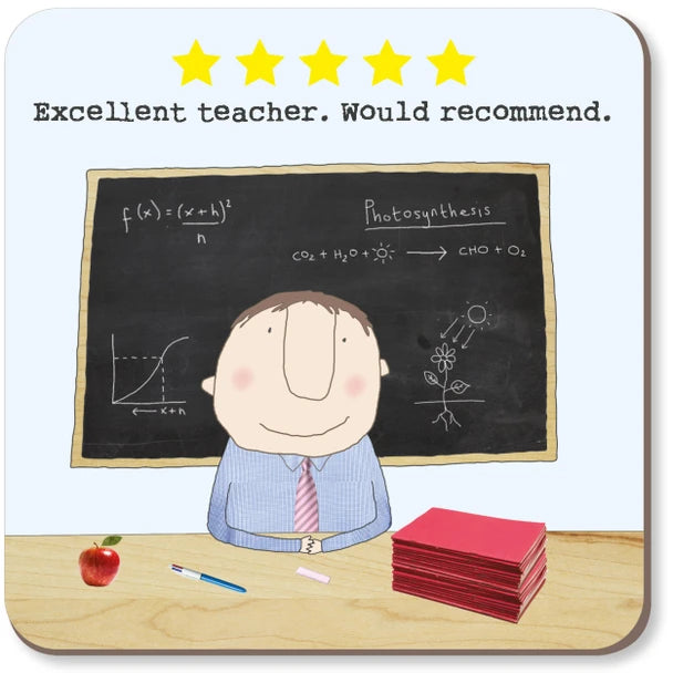 Drink Coaster with a Five Star Rated Teacher