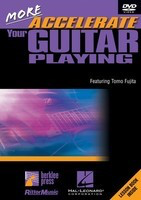 More Accelerate Your Guitar Playing - Elements of the Solo - Guitar Tomo Fujita Berklee Press, Rittor Music and Hal Leonard DVD