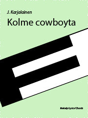 Kolme cowboyta - Melody/Lyrics/Chords (Digital Download)