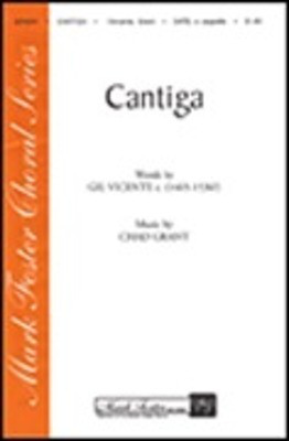 Cantiga - Chad Grant|Gil Vincente - SATB Shawnee Press Choral Score Octavo