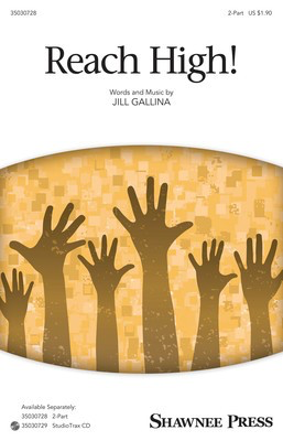 Reach High! - Jill Gallina - 2-Part Shawnee Press Octavo