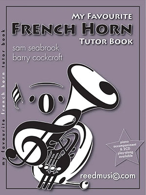 My Favourite French Horn Sheet Music Tutor Book - Barry Cockcroft - Reed Music