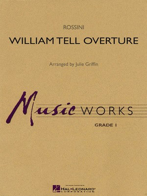 William Tell Overture - Gioachino Rossini - Julie Griffin Hal Leonard Score/Parts