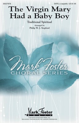 The Virgin Mary Had a Baby Boy - SATB Philip Stopford Shawnee Press Choral Score Octavo