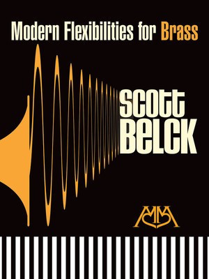 Modern Flexibilities for Brass - Scott Belck - French Horn Sheet Music|Trombone|Trumpet Scott Belck Meredith Music
