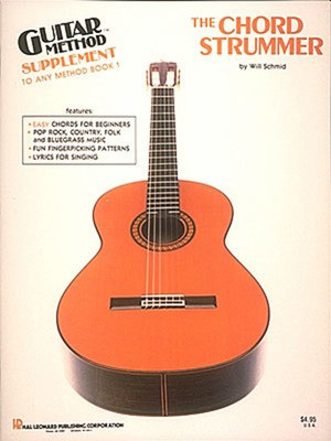The Chord Strummer - Guitar Will Schmid Hal Leonard