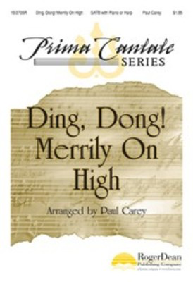 Ding Dong Merrily On High Arr Carey Satb -