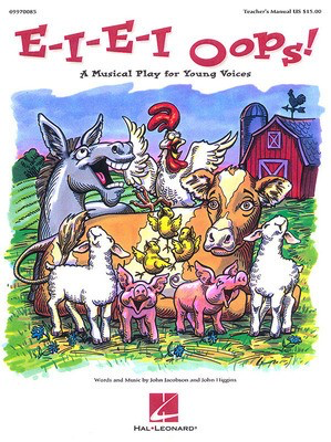 E-I-E-I Oops! (Musical) - A Musical Play for Young Voices - John Higgins|John Jacobson - Hal Leonard Preview CD CD