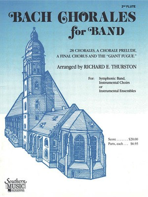 Bach Chorales for Band - 2nd Flute - Johann Sebastian Bach - Flute Richard E. Thurston Hal Leonard