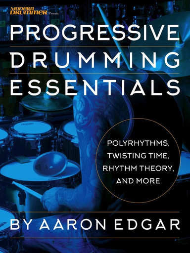 Progressive Drumming Essentials - Drums - Modern Drummer Publi