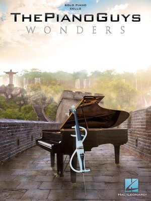 The Piano Guys Wonders - Piano/Cello Hal Leonard 141168