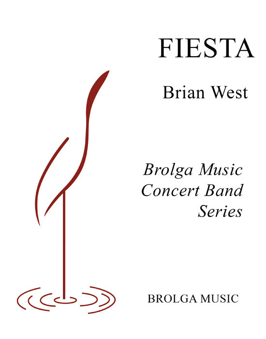 West - Fiesta - Concert Band grade 1.5 Brolga Music Publishing