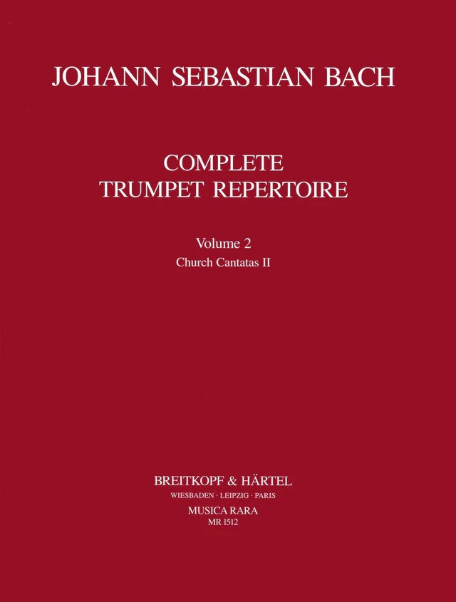 Complete Trumpet Repertoire Volume 2 - Church Cantatas BWV 60, 80-197 - J.S Bach - Musica Rara