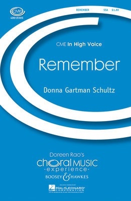 Remember - CME In High Voice - Donna Gartman Schultz - SSA Boosey & Hawkes Octavo