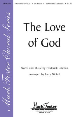 The Love of God - Fredrick Lehman - SATB Larry Nickel Shawnee Press Choral Score Octavo