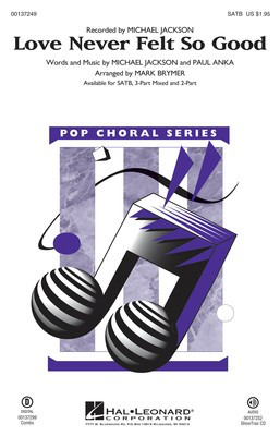 Love Never Felt So Good - 3-Part Mixed Mark Brymer Hal Leonard Octavo