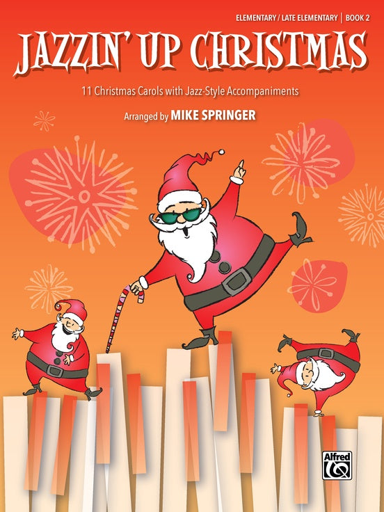 Jazzin' Up Christmas Book 2 for Piano - Springer Alfred 48026