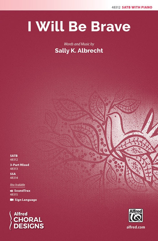 I Will Be Brave – SATB Choral Octavo (Digital Download)