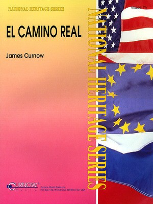 El Camino Real - Grade 1.5 - Score and Parts - James Curnow - Curnow Music Score/Parts