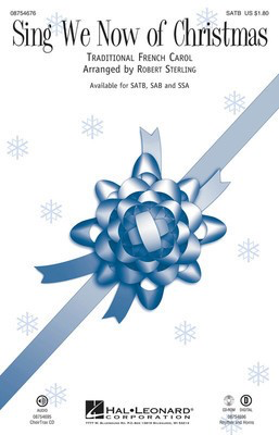 Sing We Now of Christmas - Traditional French Carol - SSA Robert Sterling Hal Leonard Choral Score Octavo