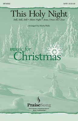 This Holy Night - SATB Marty Parks Hal Leonard Choral Score Octavo