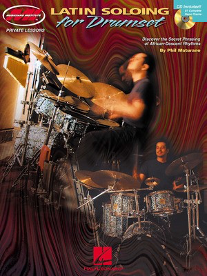 Latin Soloing for Drumset - Phil Maturano - Drums Musicians Institute Press /CD