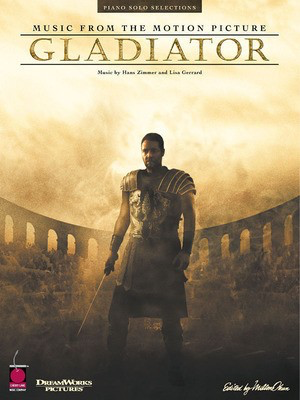 Gladiator - Music from the DreamWorks Motion Picture - Hans Zimmer|Lisa Gerrard - Piano Hans Zimmer|Lisa Gerrard Cherry Lane Music Piano Solo
