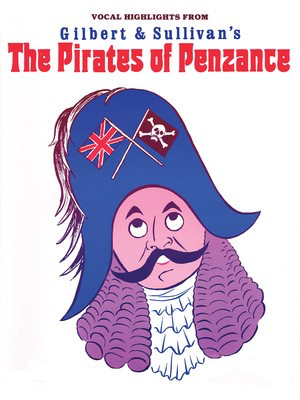 Gilbert & Sullivan's The Pirates of Penzance - Vocal Selections - Arthur Sullivan|William Gilbert - Guitar|Piano|Vocal Criterion Vocal Selections