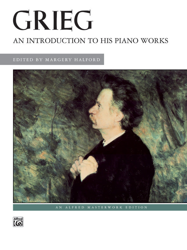 Grieg An Introduction to His Piano Works