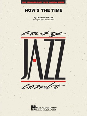 Now's the Time - Charlie Parker - John Berry Hal Leonard Score/Parts