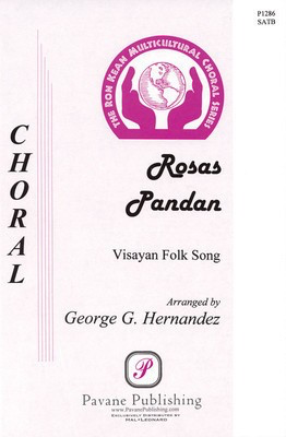 Rosas Pandan - SATB George Hernandez Pavane Publishing Choral Score Octavo