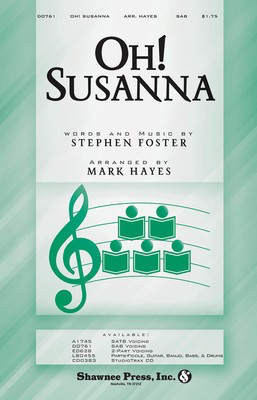 Oh! Susanna - Stephen Foster - SAB Mark Hayes Shawnee Press Choral Score Octavo