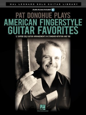 Pat Donohue Plays American Fingerstyle Guitar Favorites - Hal Leonard Solo Guitar Library - Hal Leonard Guitar TAB Sftcvr/Online Audio