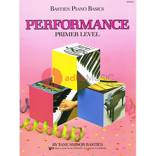Bastien Piano Basics, Performance, Primer Level - James Bastien - Piano Neil A. Kjos Music Company
